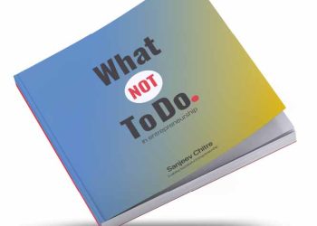 Sanjeev Chitre author of what not to do in entrepreneurship