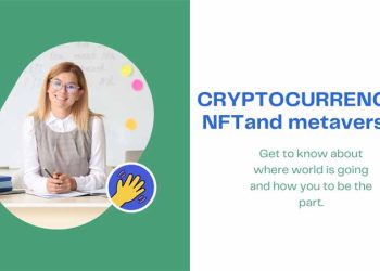CRYPTOCURRENCY NFT and future of metaverse