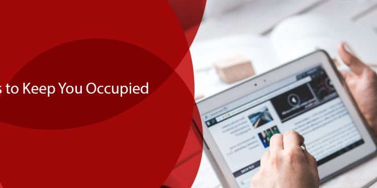 Shows to Keep You Occupied