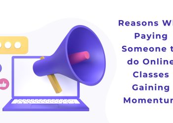 Reasons Why Paying Someone to do Online Classes Gaining Momentum