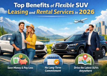 Top Benefits of Flexible SUV Leasing and Rental Services in 2026